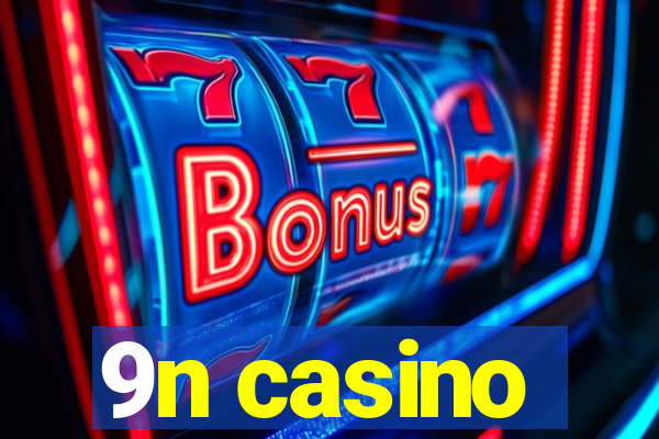 9n casino